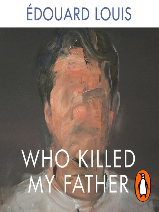 Title details for Who Killed My Father by Édouard Louis - Available